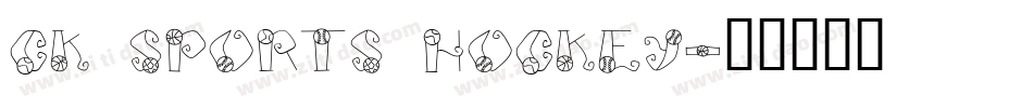 CK Sports Hockey字体转换